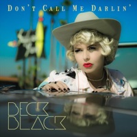 Don't Call Me Darlin' - Single - Beck Black