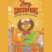 Dragons and Marshmallows: Zoey and Sassafras (Unabridged)