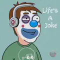 Life's A Joke