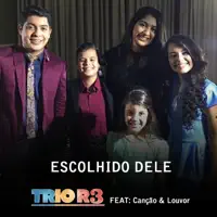 Escolhido Dele — Trio R3