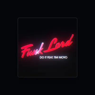Listen to Funk Lord, watch music videos, read bio, see tour dates & more!