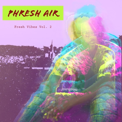 Fresh Vibes, Vol. 2