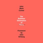 The Ruthless Elimination of Hurry: How to Stay Emotionally Healthy and Spiritually Alive in the Chaos of the Modern World (Unabridged) - John Mark Comer Cover Art