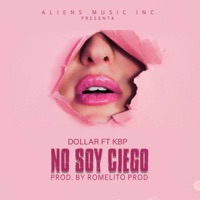 EL Dollar No Soy Ciego - Single - Kbp el Terrorista