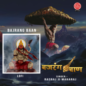 Bajrang Baan-Lofi - Rasraj Ji Maharaj Cover Art