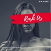 Rush Us - Single