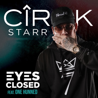 Eyes Closed (feat. One Hunned) - Single
