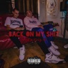 Back on My Shit (feat. Trip-E) - Single