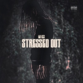 Stressed Out LG Izz