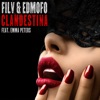 Filv & Edmofo feat. Emma Peters - Clandestina