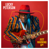 Lucky Peterson - 50 - Just Warming Up ! artwork
