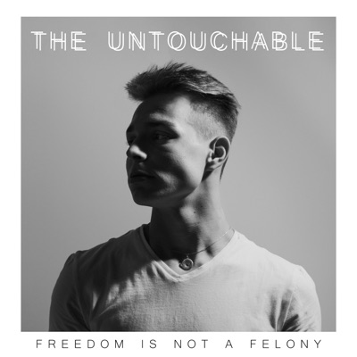 Freedom Is Not a Felony