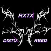 RXTX - Disturbed