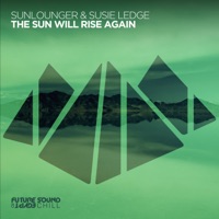 The Sun Will Rise Again - Single - Sunlounger & Susie Ledge