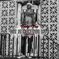 Get It How You Live - Single - Tory Vee