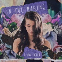 In the Making - L-da Wild