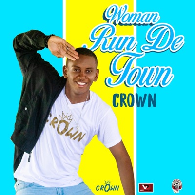 Woman Run de Town - Single