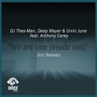 We Are One (feat. Anthony Carey) [Inside Out] - Dj Thes-Man, Deep Mayer & Urvin June