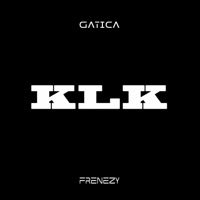 KLK - Single - Gatica
