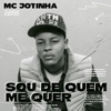 Sou de Quem Me Quer - Single