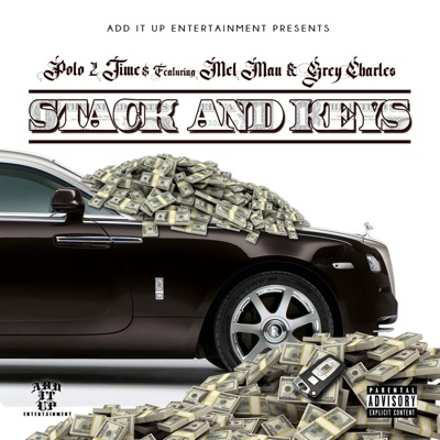Stack and Keys (feat. Mel Man & Grey Charles) - Single