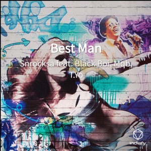 Best Man (feat. Black Boi, T.Yo & Mqb)