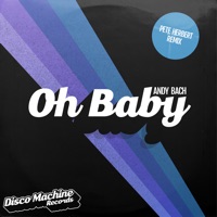 Oh Baby (Pete Herbert Remix) - Single - Andy Bach