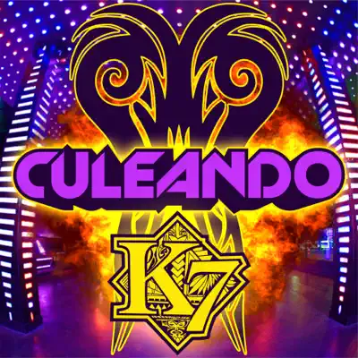 Culeando (feat. Dose & the Last American B-Boy) - Single - K7