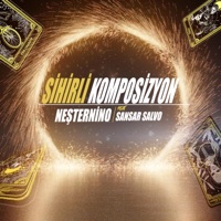 Sihirli Kompozisyon (feat. Sansar Salvo) - Single - Neşternino