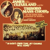 James Cleveland and The Triboro Mass Choir - I Love The Lord