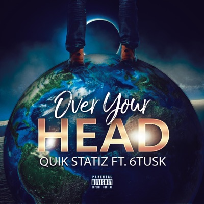 Over Your Head (feat. 6tusk) - Single