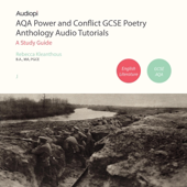 AQA Power and Conflict GCSE Poetry Anthology Audio Tutorials (Unabridged)