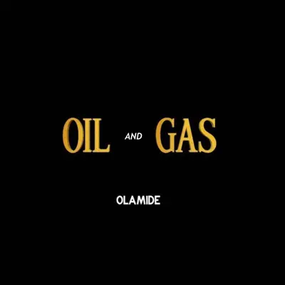 Oil and Gas - Single - Olamide