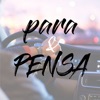 Para & Pensa - Single