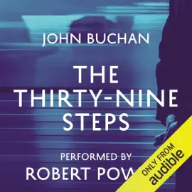 The Thirty-Nine Steps (Unabridged)