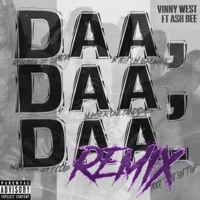 Daa Daa Daa (feat. Ash Bee) [Remix] - Single - Vinny West