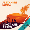 Vingt ans après - Alexandre Dumas