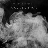 Say It/High EP - illintent