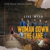 Woman Down The Lane - Single