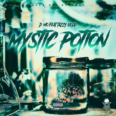 Mystic Potion (feat. D-Mo & Tazzy Redd) - Single