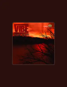 Poslechněte si interpreta Vibe, sledujte hudební videa, přečtěte si životopis, podívejte se na data turné a další informace.