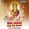 Blm Hmke Lay Da Dwai - Single