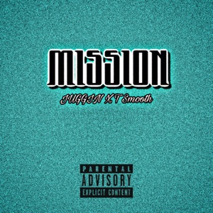 Mission (feat. T Smooth)