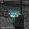 Traveller (Thomas Lizzara Techno Remix) - Single