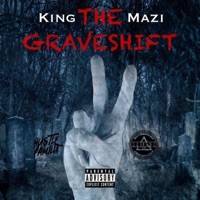 The Grave Shift 2 - EP - King Mazi