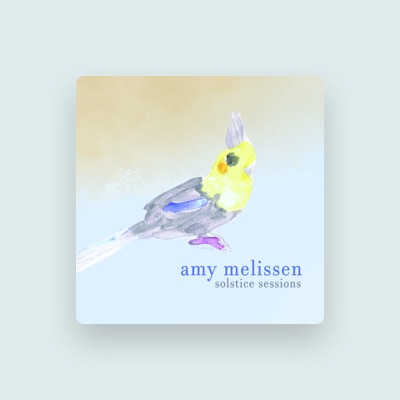 Listen to Amy Melissen, watch music videos, read bio, see tour dates & more!
