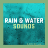 Rain & Water Sounds - Rain relax