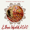 Ethnic World 2020 - Psybient & World Music Mix - Issa Fassie