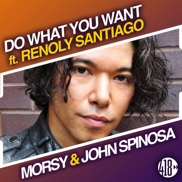 Do What You Want (feat. Renoly Santiago) - Single