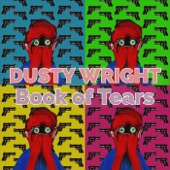 Dusty Wright - Book of Tears